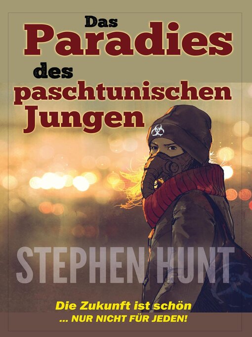 Title details for Das Paradies des Paschtunischen Jungen by Stephen Hunt - Available